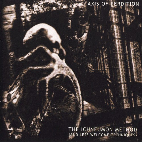 The Axis of Perdition - The Ichneumon Method (And Less Welcome Techniques)